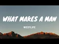 Download Lagu Westlife - What makes a man - Lyrics Video