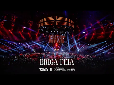 Clipe de Briga Feia (Ao Vivo) - Henrique & Juliano