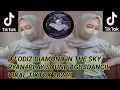 Download Lagu DJ ODIZ DIAMOND IN THE SKY RYAN4PLAY SOUND AGUSDANCIL VIRAL TIKTOK 2023!!