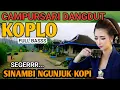 Download Lagu 1 JAM FULL CAMPURSARI KOPLO DANGDUT VIRAL 2025 - CAMPURSARI JAWA FULL BASS - COCOK BUAT CEK SOUND 