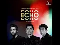 Armaan Malik, Eric Nam - Echo (with KSHMR) [Official Audio]