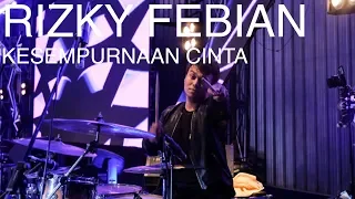 Download KESEMPURNAAN CINTA - RIZKY FEBIAN (YOIQBALL DRUMCAM) MP3