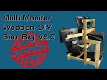 UPDATED V2 DIY Wood Sim Rig - Multi Monitor Direct Drive Wheel Load Cell Pedals with Build Guide