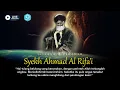 Download Lagu HISTORY AND ACTIVITIES OF SHEIKH AHMAD AL RIFA'I