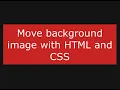 Move background image with HTML and CSS
