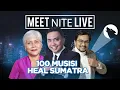 Lagu [FULL] MEET NITE LIVE - 100 MUSISI HEAL SUMATRA