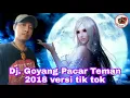 Download Lagu Dj Goyang Pacar Teman Mantul versi tik tok