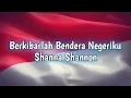 Lagu Berkibarlah Bendera Negeriku ~ Shanna Shannon Cover (Lirik Lagu)