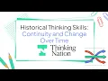 Historical Thinking Skills Continuity and Change over Time
