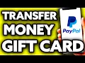 How To Transfer Money from a Gift Card to Paypal EASY