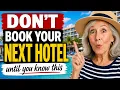 12 Hotel Booking Mistakes People Over 50 Still Make And How to Avoid Them