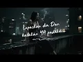 Download Lagu ✨Lepaskan Dia Dan Katakan Iya❤️ pada ku