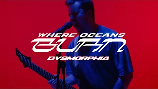 Download Where Oceans Burn - Dysmorphia (OFFICIAL MUSIC VIDEO) MP3