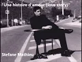 Stefane Mathieu - Une histoire d'amour - (Love Story) reprise de Nicole Croisille/Mireille Mathieu
