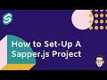 Sapper js How To Set Up Your First Project