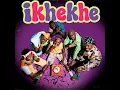 Ikhekhe by Benzoo,EeQue,Al Xapo,Optimist Music ZA,FaroQii MuziQ feat.Shomeister,DoouShii
