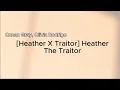 Download Lagu [Heather X Traitor] Heather The Traitor - Conan Gray, Olivia Rodrigo (lyrics) || mashup