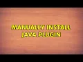 Manually install Java plugin