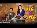 Download Lagu Peg Pe Peg (Official Video) Raju Punjabi | Rajesh Bhati, Sweta Chauhan | New Haryanvi Dj Song 2025