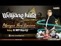 🔴 LIVE KI MPP BAYU AJI - LAKON: MBANGUN PURA KENCANA || BT. GARENG SEMARANG, EKA UGET-UGET