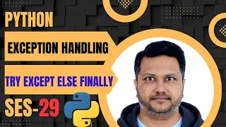 Python - Exception Handling Explained Try Except Else Finally Raise Custom Exceptions