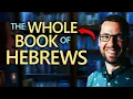 The Entire Book in One The Hebrews Series pt 1
