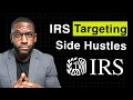 WARNING IRS Cracking Down on Side Hustle Income Avoid 4 Mistakes