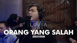 orang yang salah luvia band acoustic version