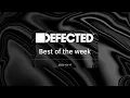 Defected Best of the Week 2023-10-17
