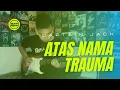 Download Lagu Atas Nama trauma - Captain Jack (Guitar Cover )