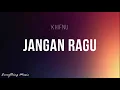 (LIRIK) JANGAN RAGU - KHIFNU