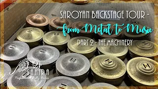 Saroyan Backstage Tour From Metal to Music Part 2 - The Machinery