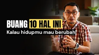 Hidupmu Sulit Berubah Kalau Masih Membawa 10 Hal Ini