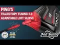 PING s Trajectory Tuning 2 0 Adjustable Loft Sleeve