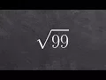 Simplifying the Square Root of a Number Root 99
