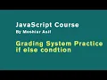 -2 16 Grade System Problem Solved JavaScript course 2021 JavaScript bangla tutorial 2021