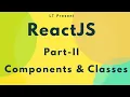 ReactJS for beginners - Part2 Components Classes