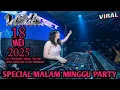 Download Lagu SPECIAL MALAM MINGGU PARTY WITH DJ LALA 18 MEI 2025 MP CLUB TERBARU