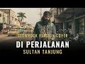 Di Perjalanan (Sultan Tanjung) - Cover Slowrock Version (Video Lirik) 