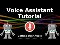 Python Voice Assistant Tutorial - Getting Microphone Input