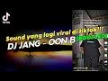 Download Lagu Sound Yang Lagi Viral Di Tiktok RIZKI. SZ!!! Dj Jang - Oon B (Bootleg) - [Raka Remixer FT Dj Prolal]