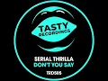 Don't You Say (Original Mix)