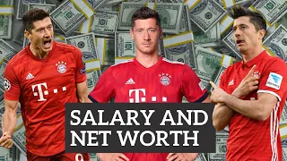 Robert Lewandowski s salary per second minute hour day week month and year and NET WORTH 2021