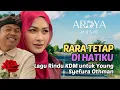 Lagu RARA TETAP DI HATIKU - Lagu Viral Kang Dedi Mulyadi (KDM) dan Young Syefura (RARA) | ARDYA MUSIC