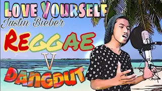 Download Love Yourself_Justin Bieber - ( Reggae Style Cover ) Dangdut 2018 MP3