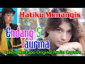 Download Lagu HATIKU MENANGIS (Cipt. Nuche) - Vocal by Endang S. Taurina