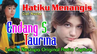 hatiku menangis cipt nuche vocal by endang s taurina