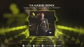 Download SAMI SHAMIS YA HABIBI REMIX FT DJ LAITH \u0026 ROBERT سامي شمسي - ياحبيبي ريمكس MP3