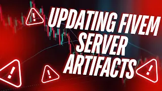 Updating FiveM Server Artifacts 2025