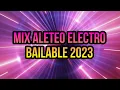 Download Lagu MIX ALETEO ELECTRO BAILABLE 2023 - Dj DeLaCosta MP3